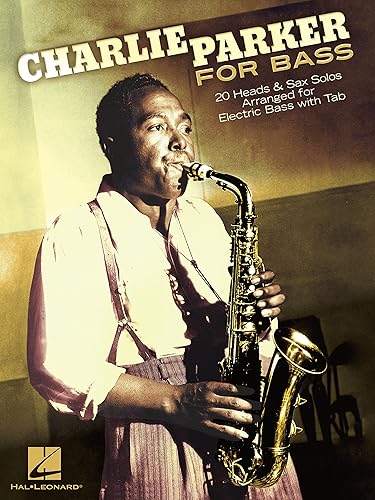 Charlie Parker for Bass 20 Heads & Sax Solos Arranged for Electric Bass with Tab (GUITARE BASSE)