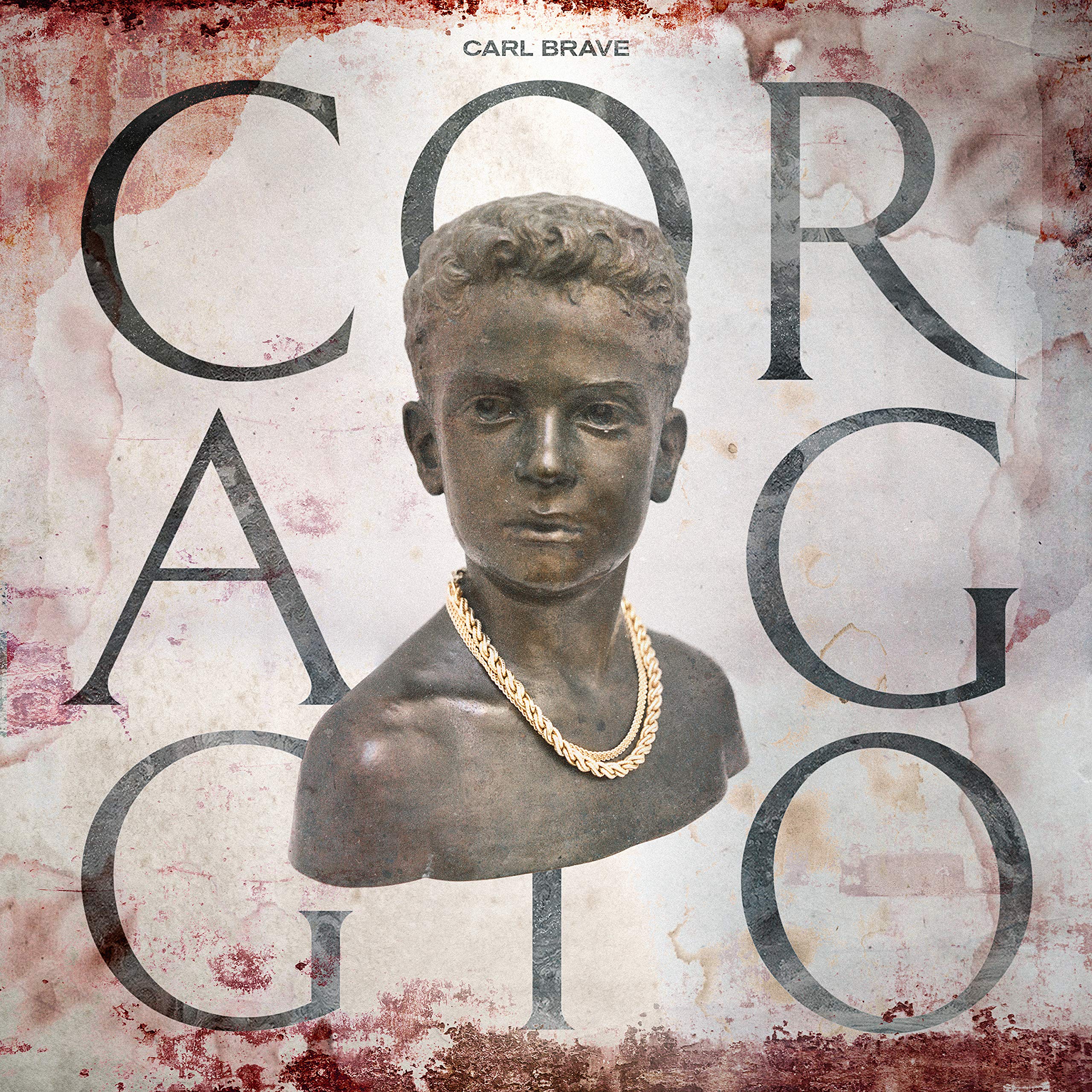 Carl Brave - Courage