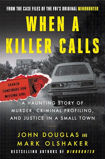 Portada de When a Killer Calls: A Haunting Story of Murder, Criminal Profiling, and Justice in a Small Town: 2