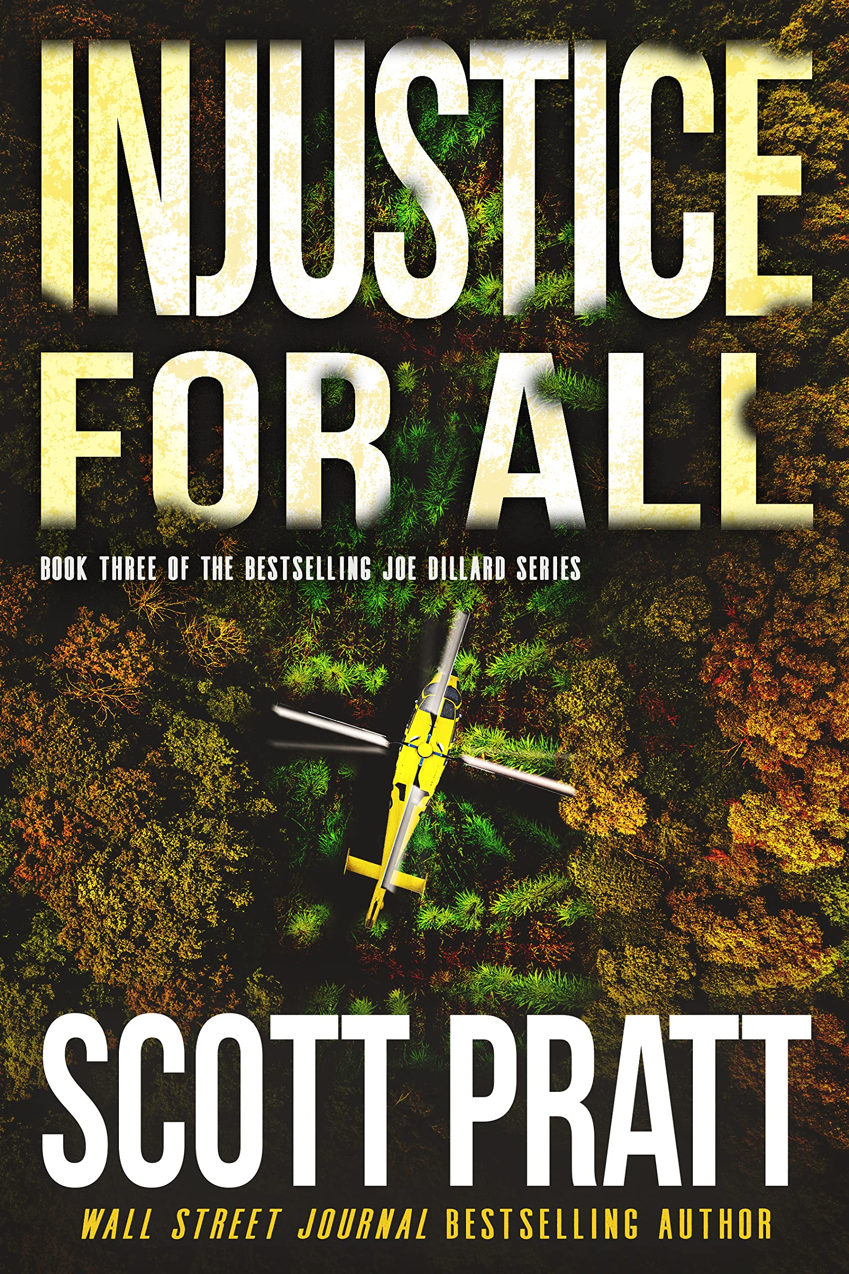 Injustice For All: A Legal Thriller (Joe Dillard Series Book 3)