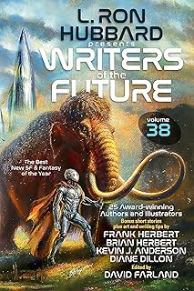 L. Ron Hubbard Presents Writers of the Future Volume 38: Anthology of Award-Winning Sci-Fi and Fantasy Short Stories