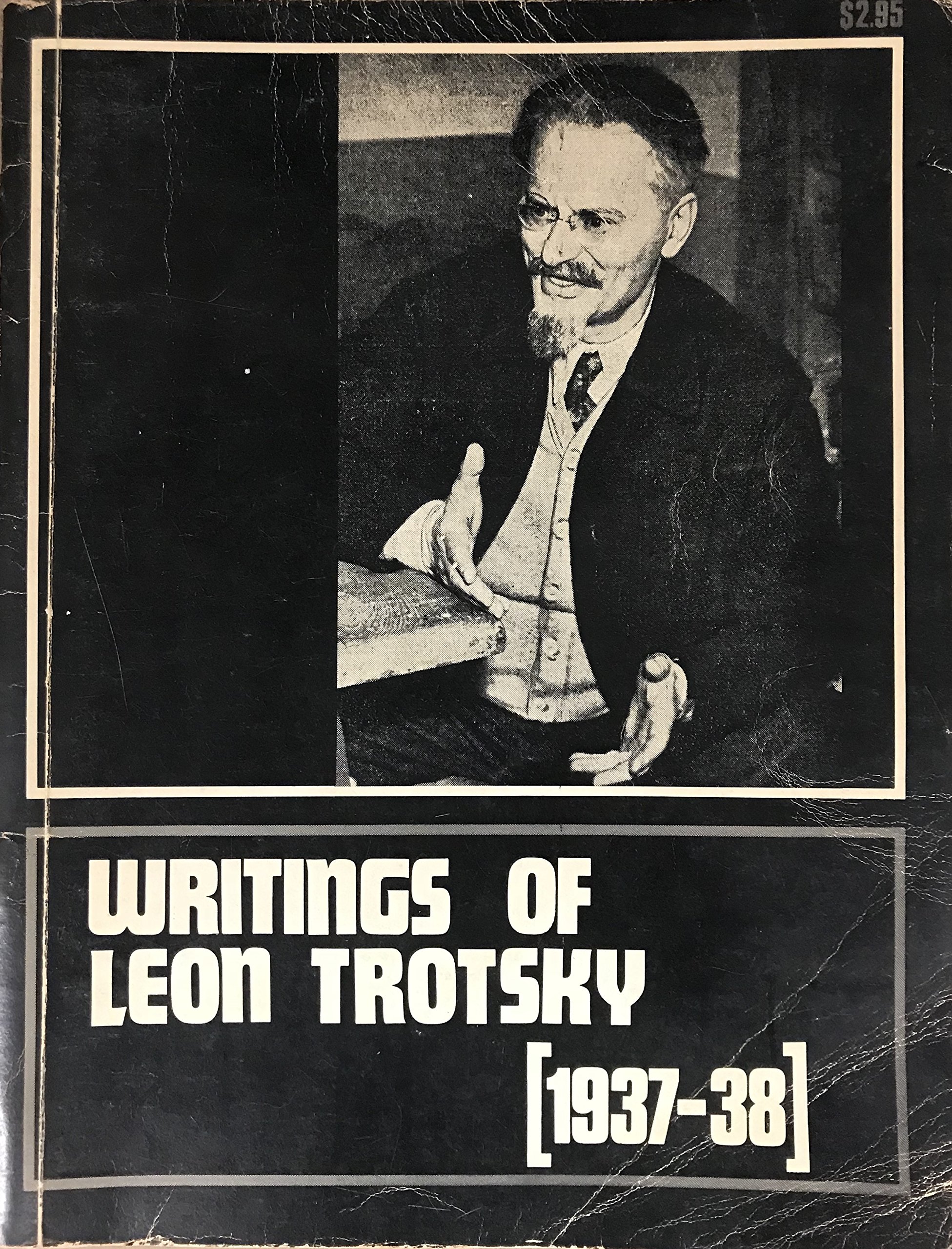 Amazon Writings Of Leon Trotsky 1937 38 Trotsky Leon Communism Socialism