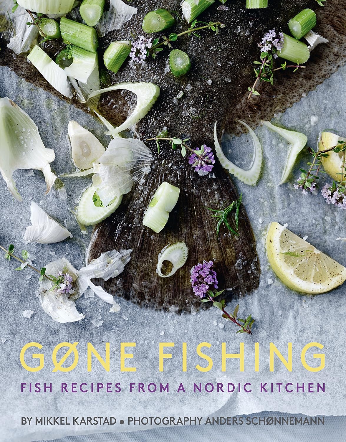 Gone Fishing: From river to lake to coastline and ocean, 80 simple seafood recipes      Hardcover – November 1, 2016