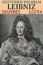 Download Godefroi Guillaume Leibniz: Oeuvres - N° 54 (lci-eBooks) PDF