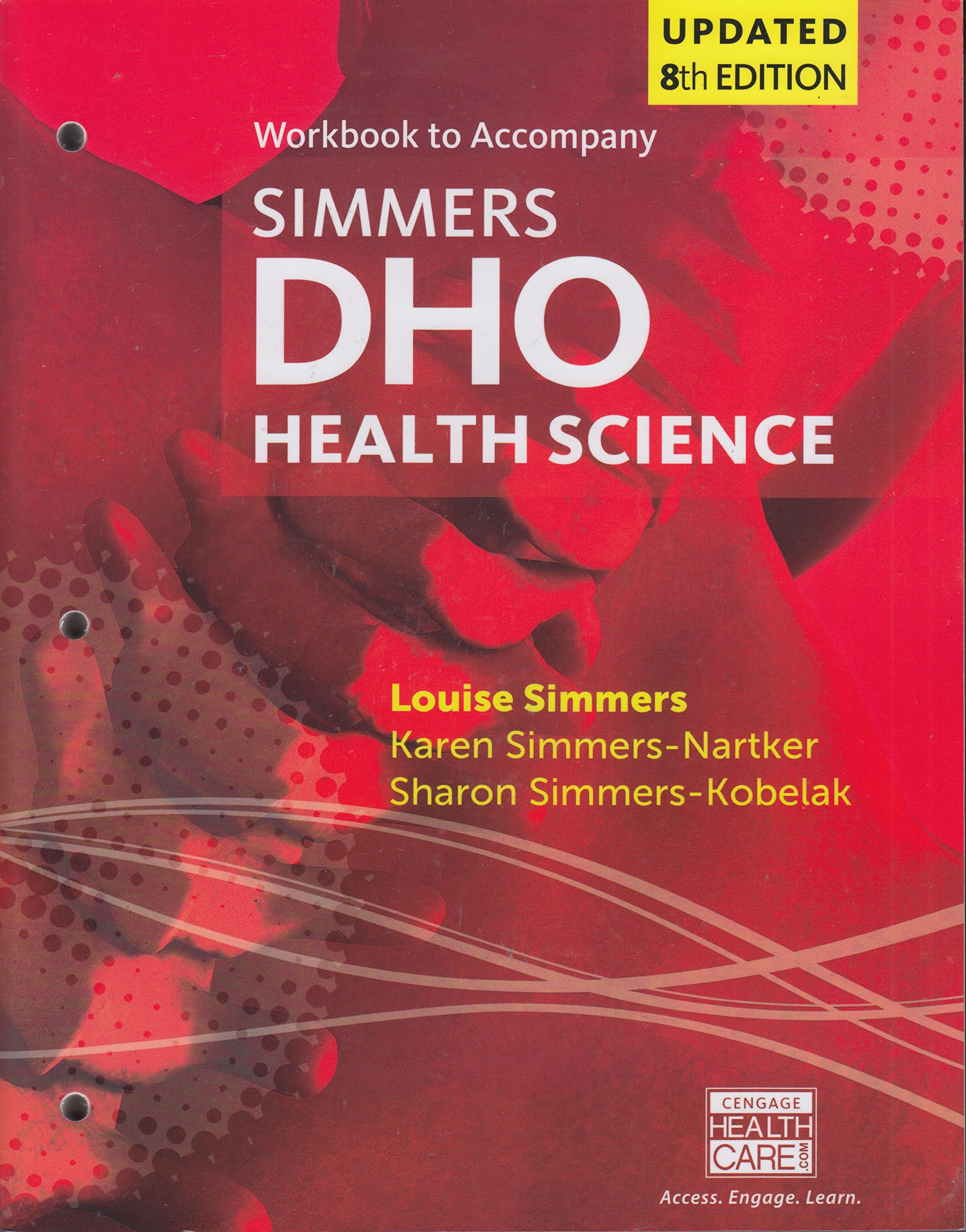 Student Workbook for Simmers / Simmers-Nartker/ Simmers-Kobelak's DHO Health Science Updated Eighth Edition