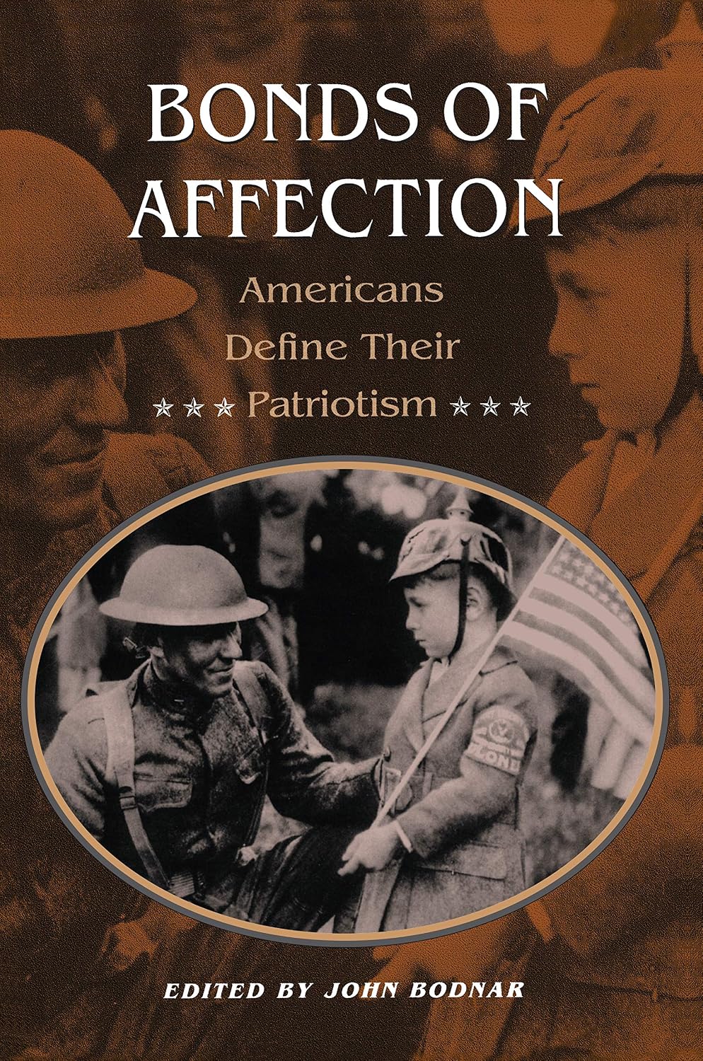 Bonds of Affection: Americans Define Their Patriotism