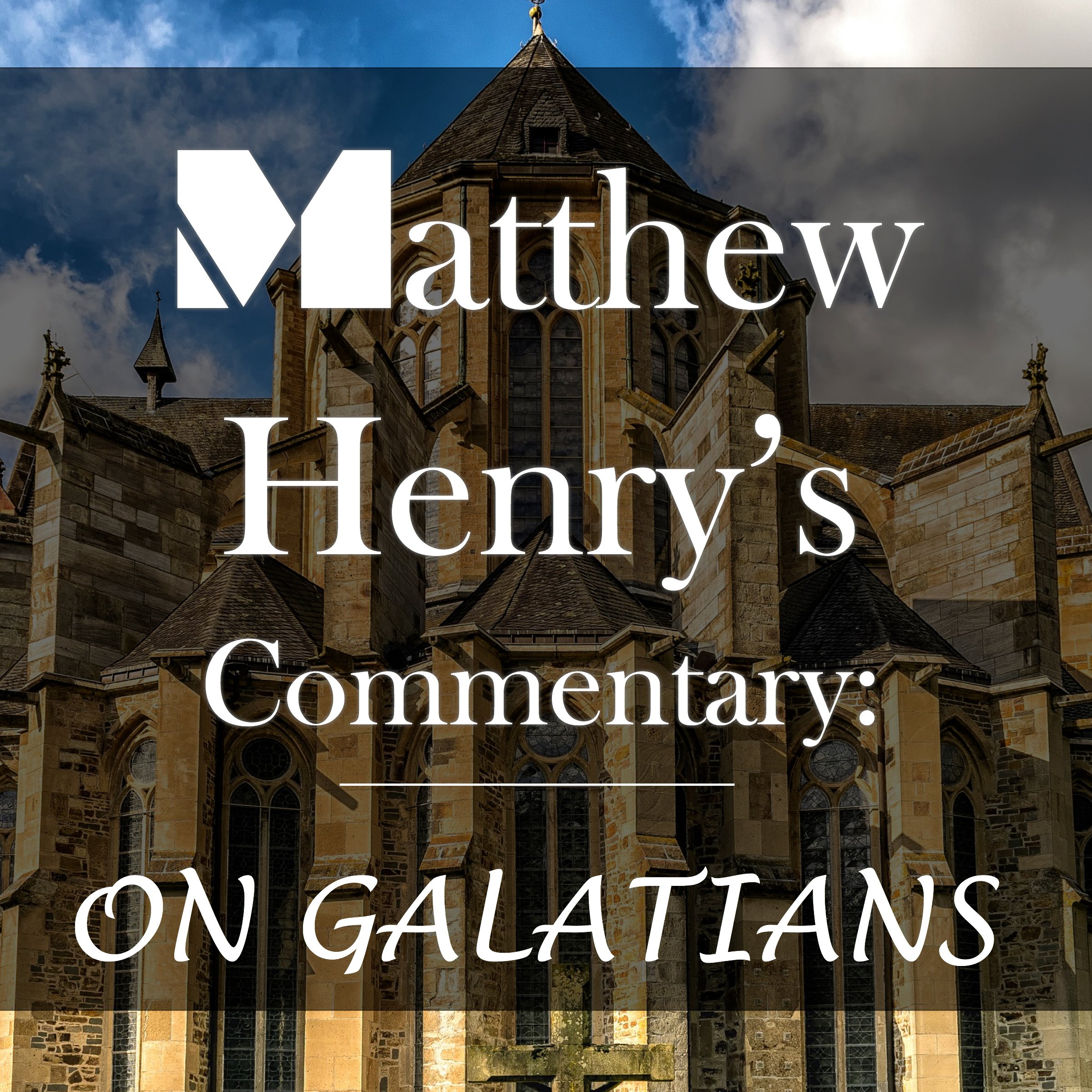 Matthew Henry's Commentary: On Galatians