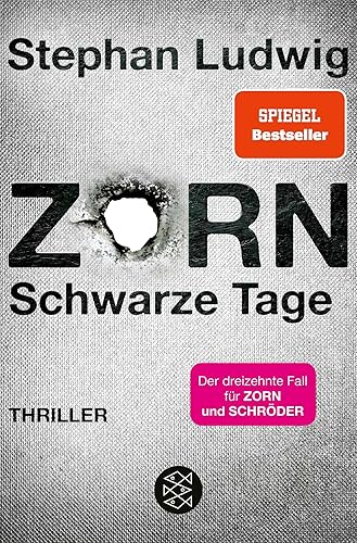 Zorn – Schwarze Tage: Thriller | »Ein neuer ›Zorn‹ ist ein absolutes Highlight im Bücherjahr.« literaturmarkt.info