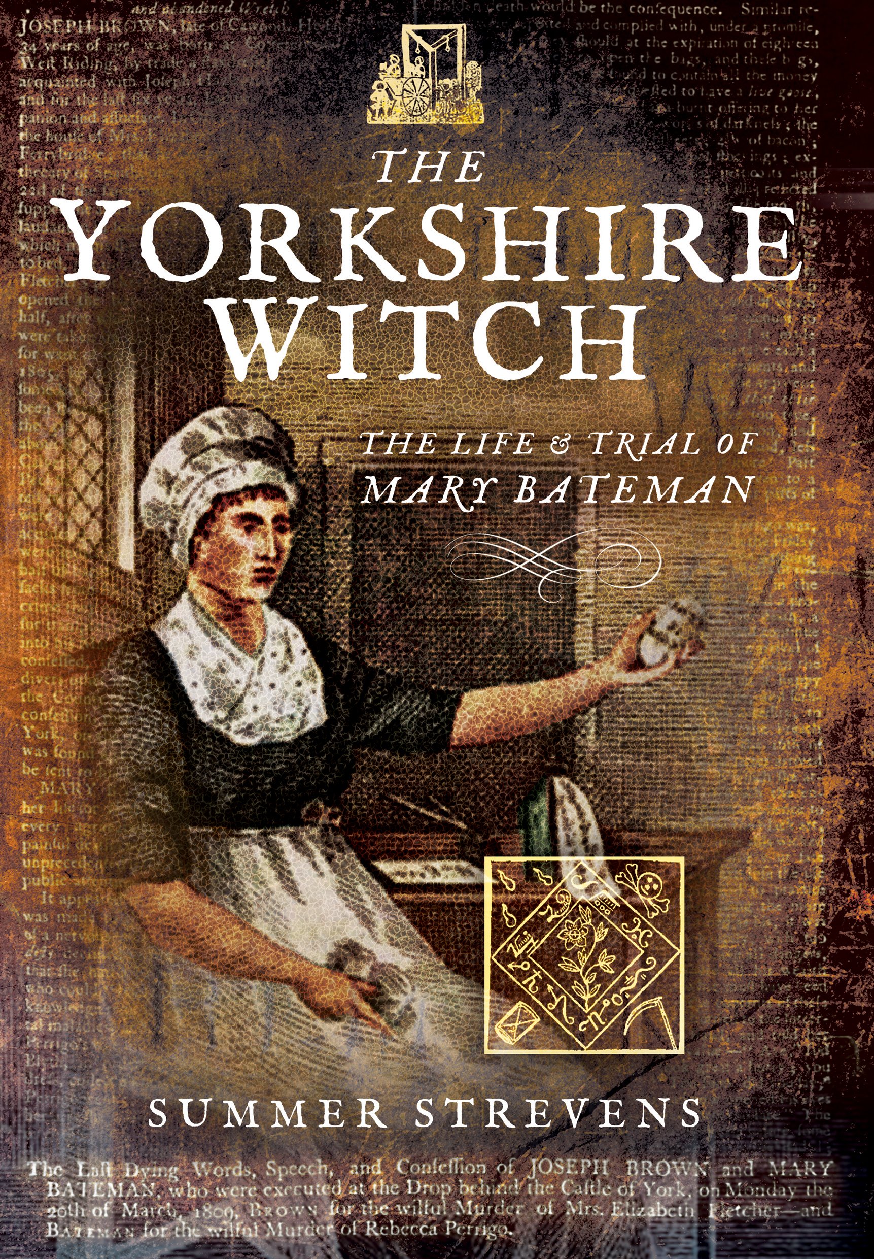 The Yorkshire Witch: The Life and Trial of Mary Bateman