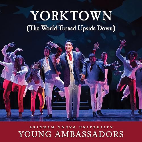 Yorktown (The World Turned Upside Down) [From "Hamilton"] by BYU Young
