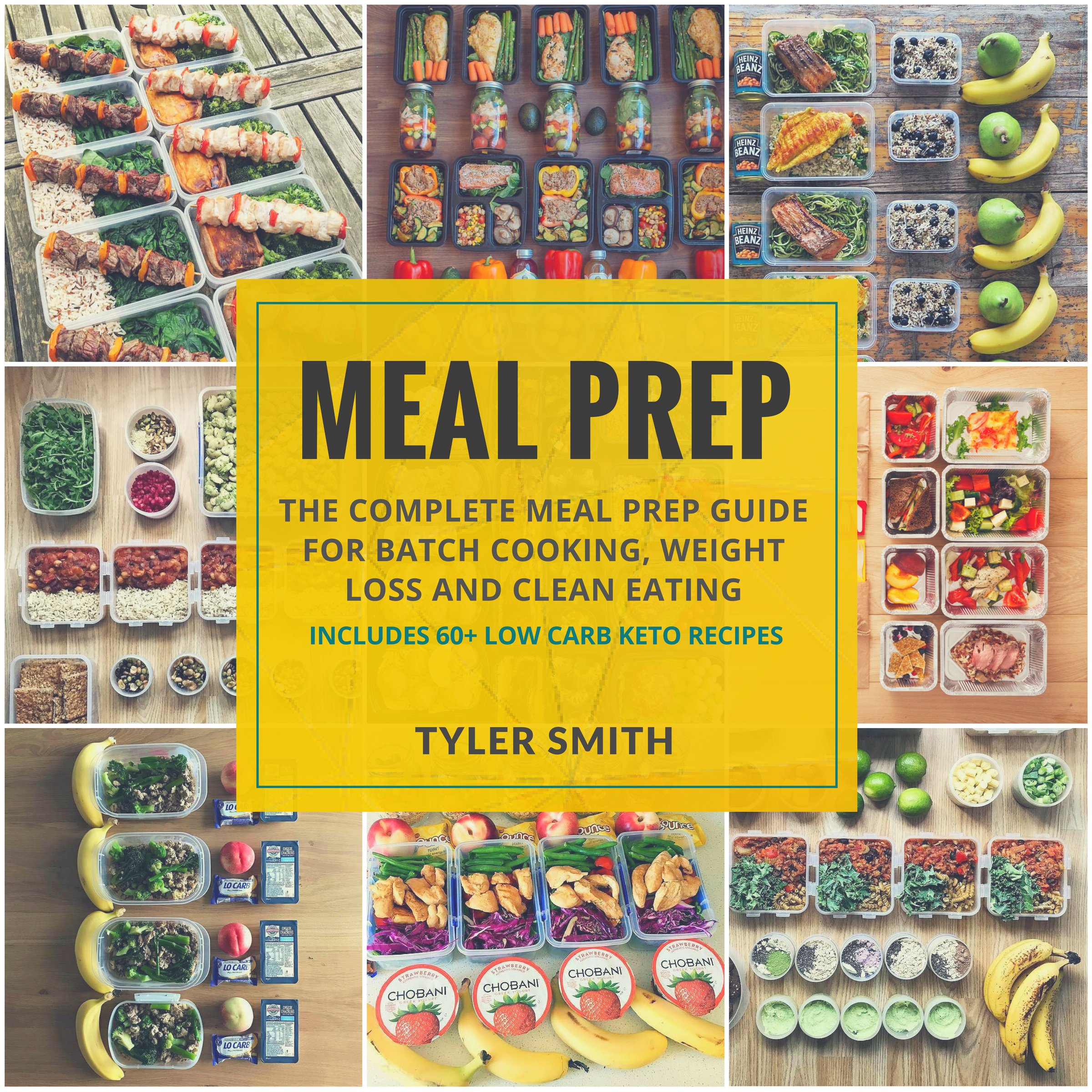 Meal Prep: The Complete Meal Prep Guide for Batch Cooking, Weight Loss and Clean Eating
