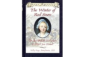 The Winter of Red Snow: Abigail Jane Stewart's Revolutionary War Diary