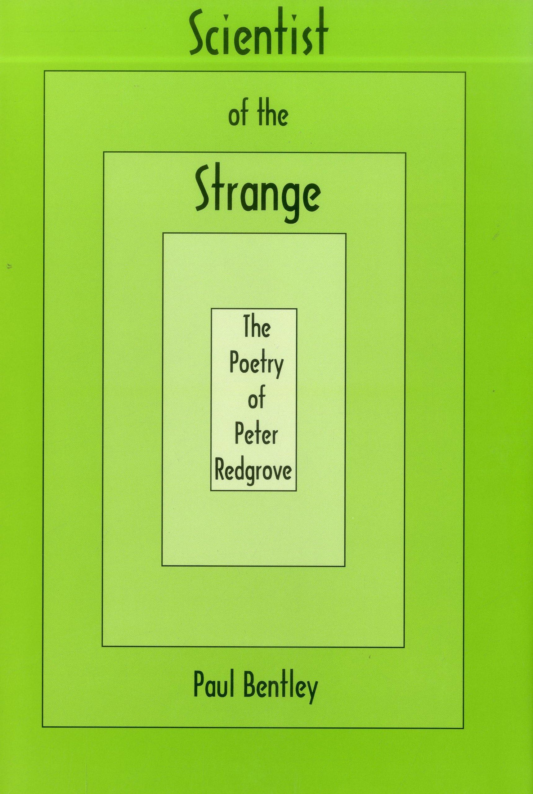 Scientist Of The Strange: The Poetry of Peter Redgrove