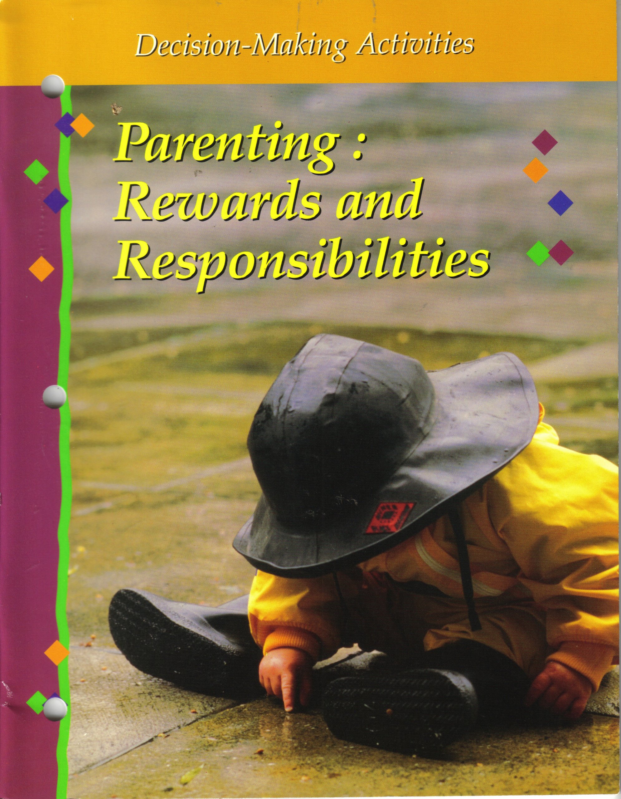 Parenting: Rewards and Responsibilities (Decision-Making Activities: Fifth Edition)
