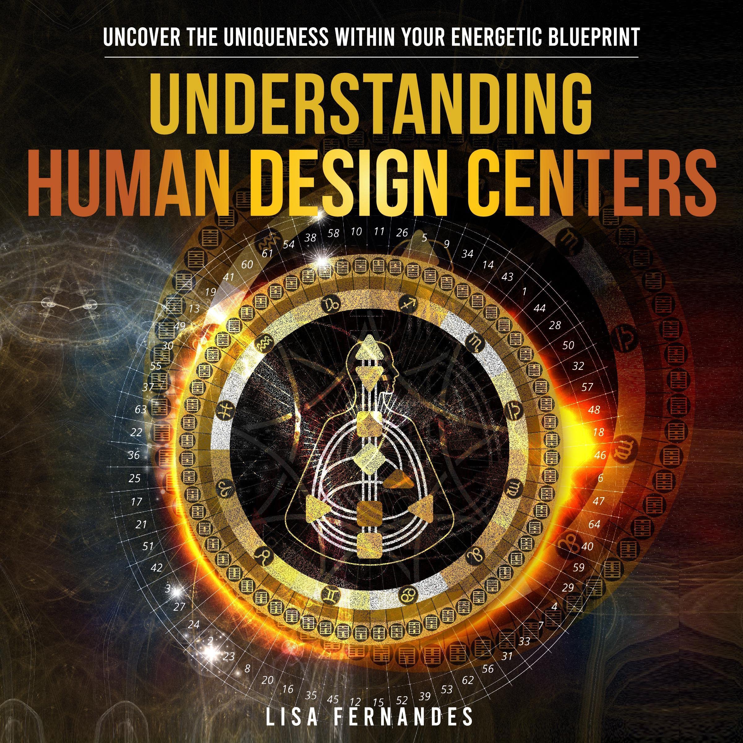 Cover art for Understanding Human Design Centers: Uncover The Uniqueness Within Your Energetic Blueprint