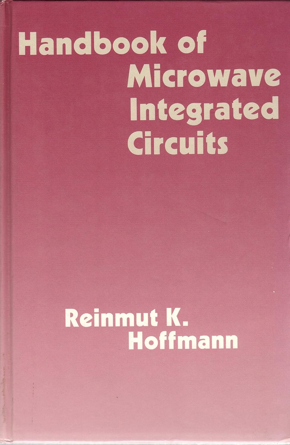 Handbook of Microwave Integrated Circuits (Artech House Microwave ...