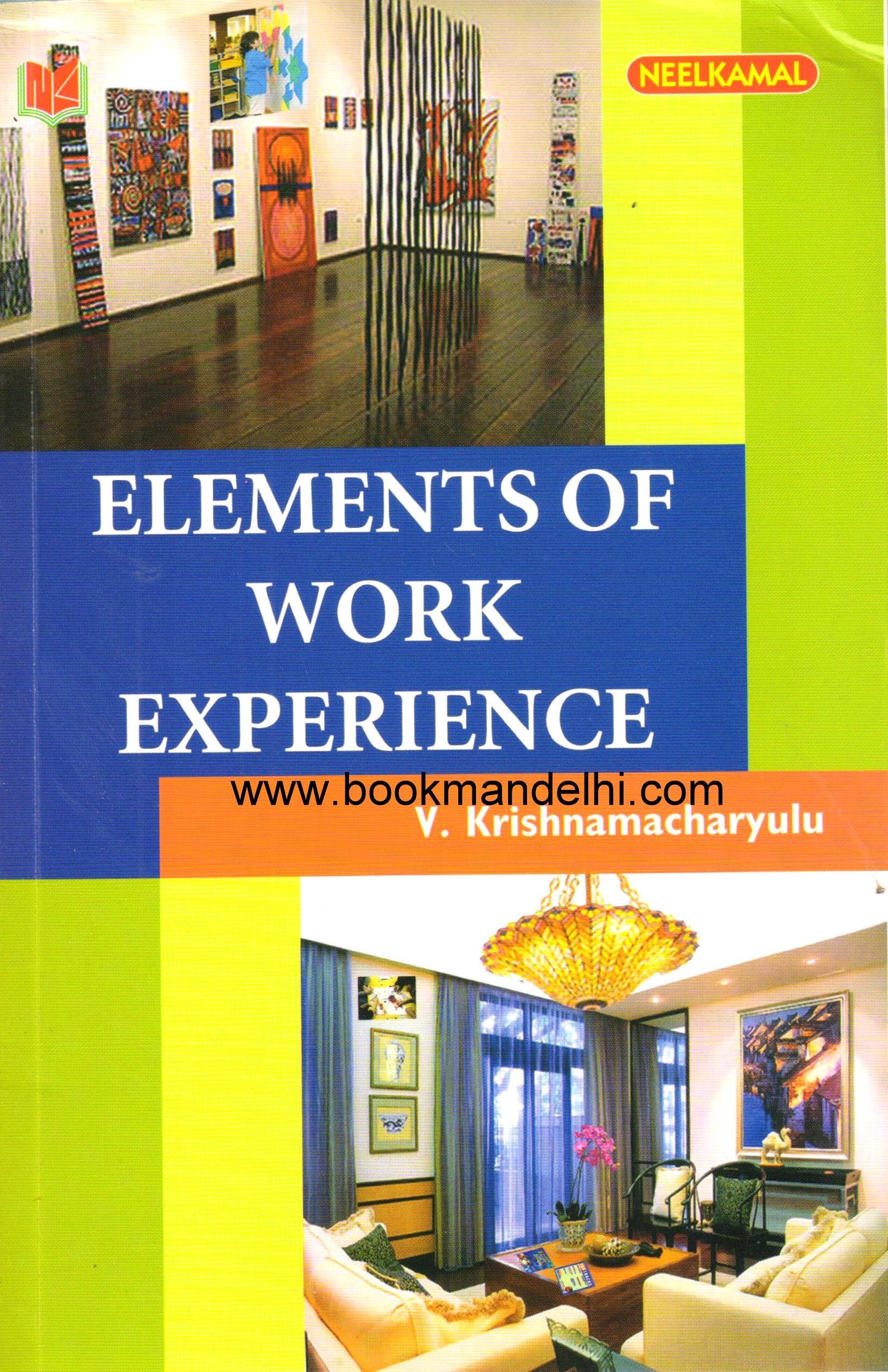 Elements Of Work Experience [Paperback] V. Krishnamacharyulu