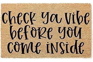 Check Ya Vibe Before You Come Inside Its Not Much But Its Home Doormat