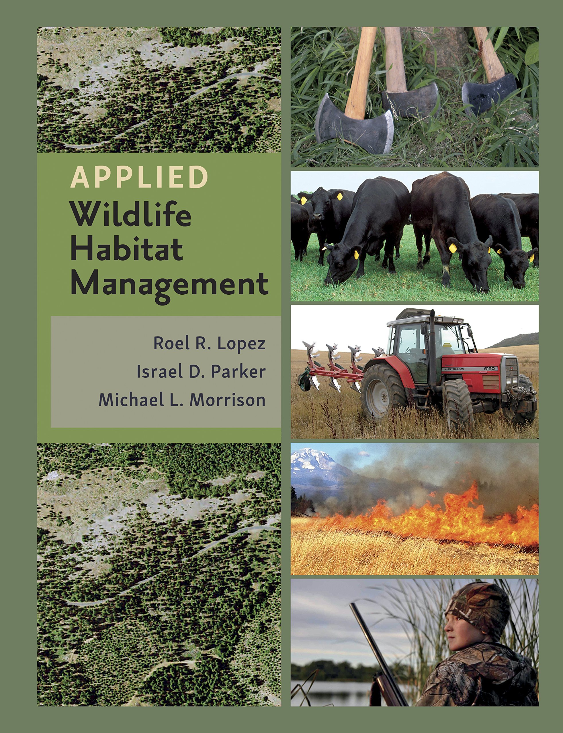 Applied Wildlife Habitat Management (Texas A&M AgriLife Research and Extension Service Series)