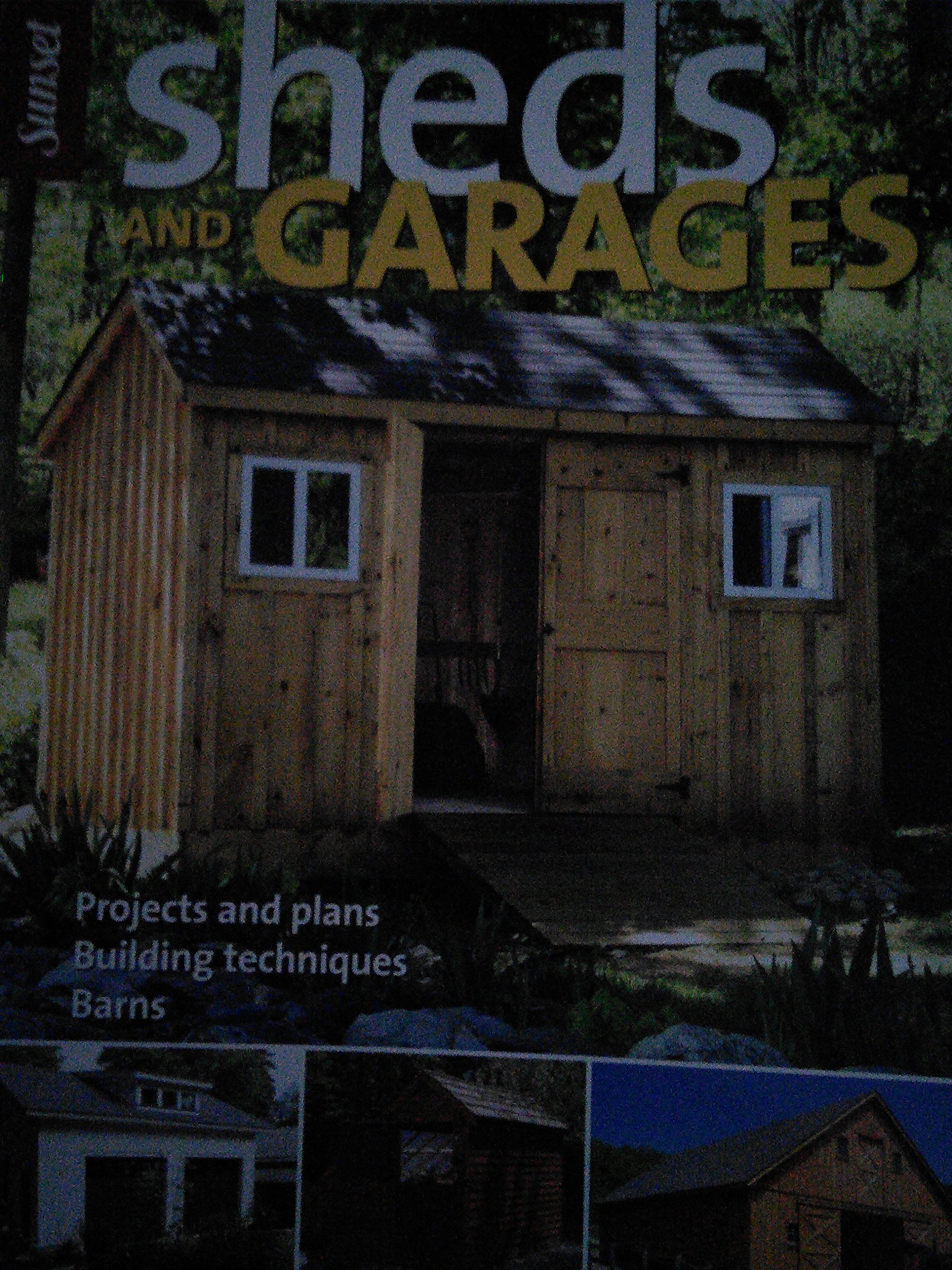 Buy Sheds & Garages: Projects and Plans, Building Techniques — BookShops.in