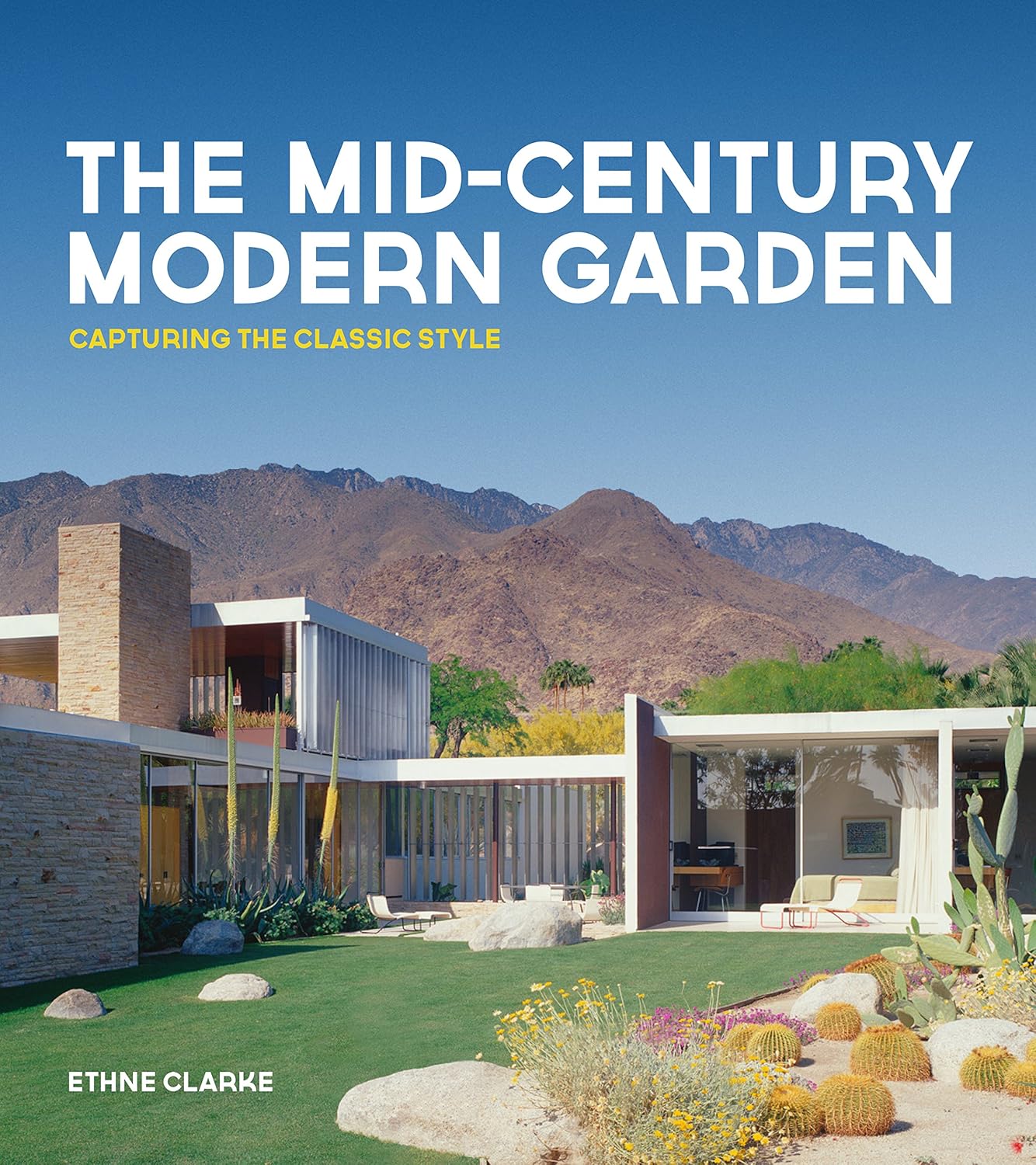 The Mid-Century Modern Garden: Capturing the Classic Style: Amazon.co ...