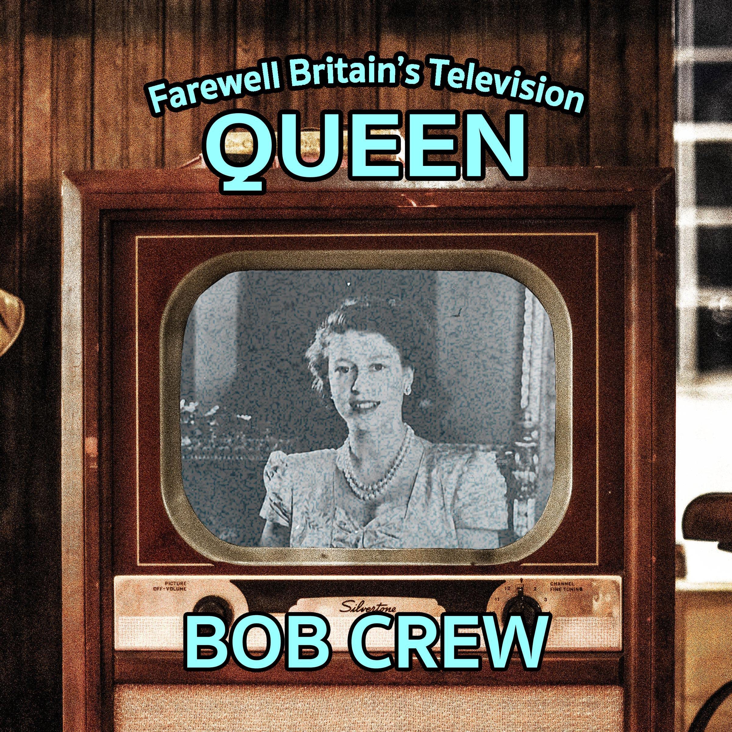 Farewell Britain’s Television Queen