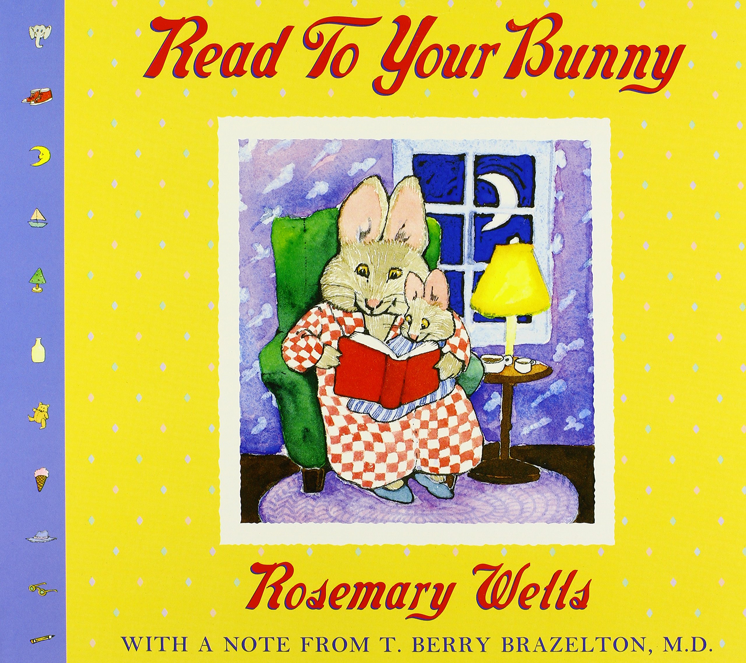 Read to Your Bunny: With A Note From T. Berry Brazelton, M. D. (Max & Ruby)