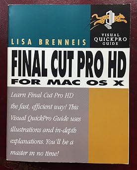 Final Cut Pro HD for Mac OS X Visual QuickPro Guide Visual QuickProject Guides