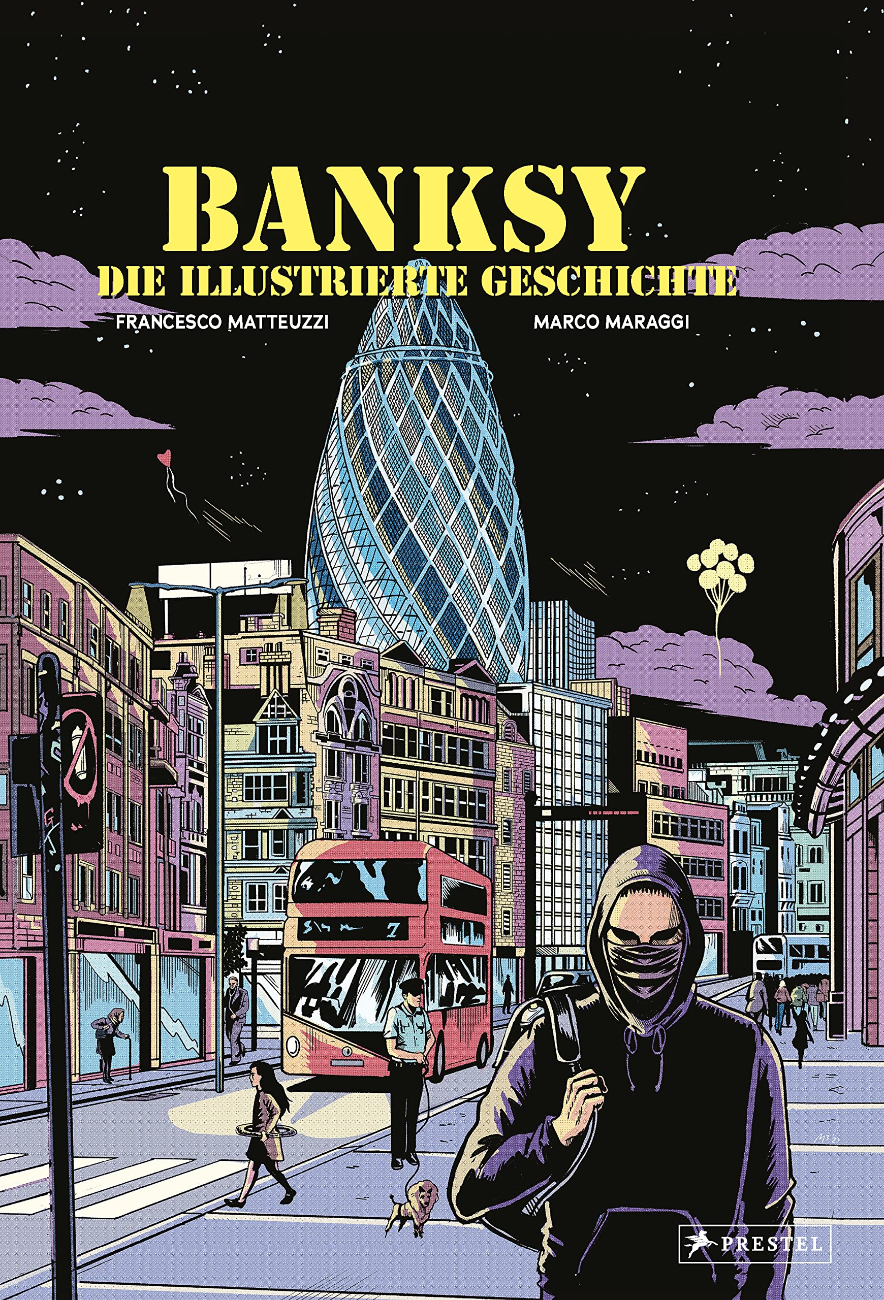 Prestel Verlag Banksy - Die Illustrierte Geschichte
