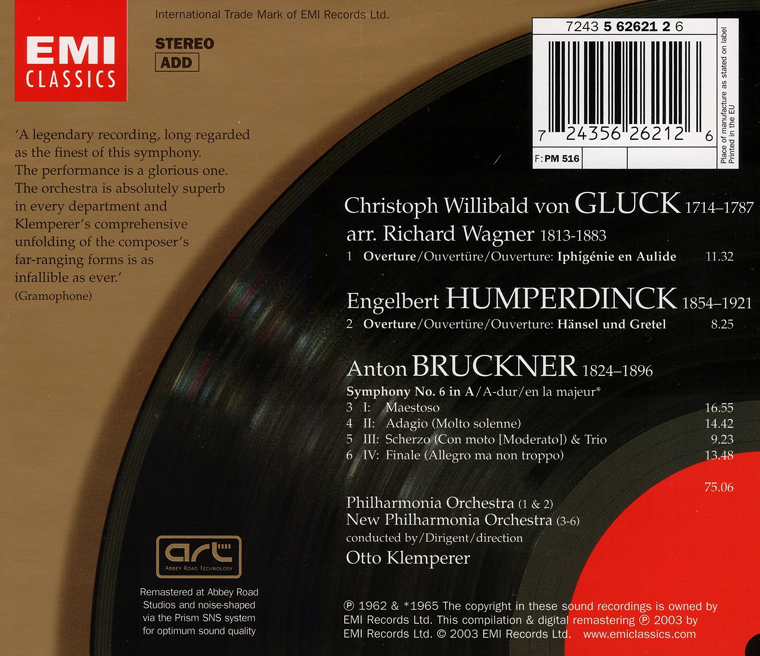 Bruckner: Symphonie n° 6 / Ouverture d'Iphigénie en Aulide (Gluck, arr. Wagner) et Hänsel & Gretel (Humperdinck) - Great Recordings Of The Century