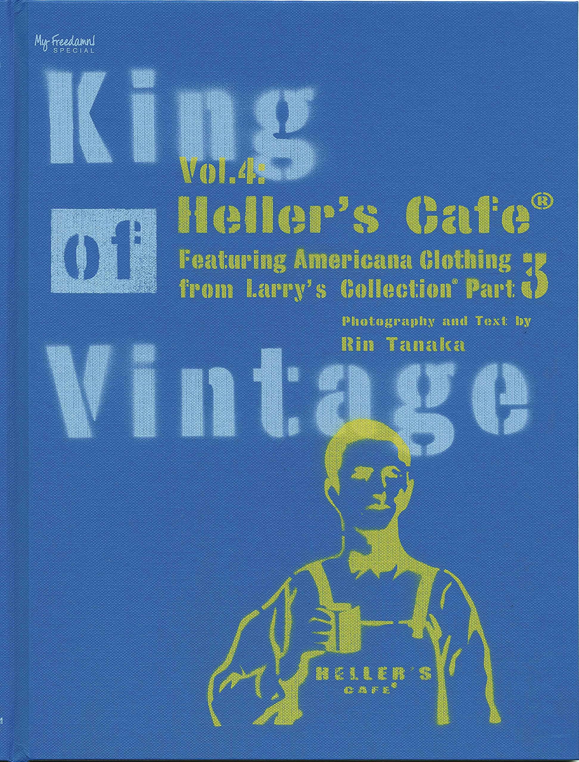 My Freedamn! Special "King of Vintage Vol. 4: Heller's Cafe Part 3" (English and Japanese Edition)