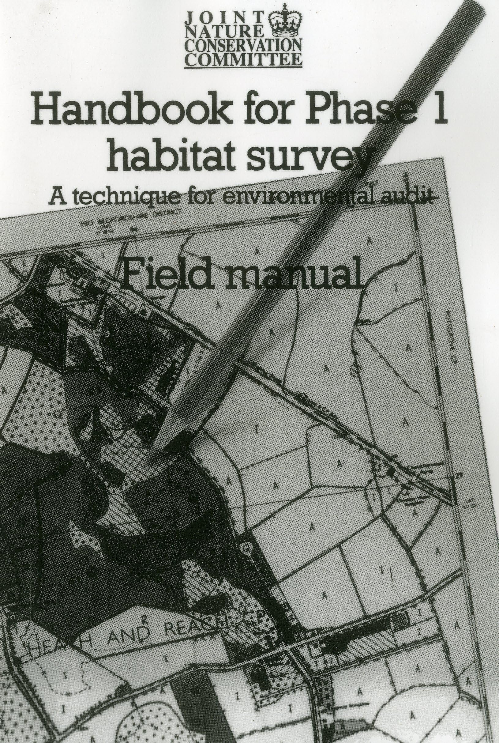 Handbook for Phase 1 Habitat Survey - Field Manual: A technique for environmental audit