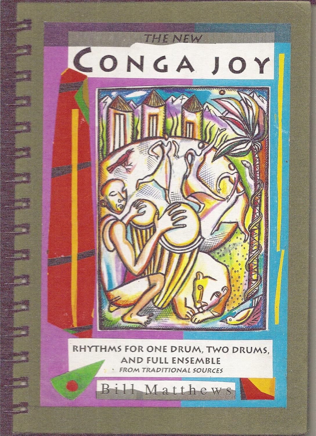 The New Conga Joy Bill Matthews 9780971886100 Books