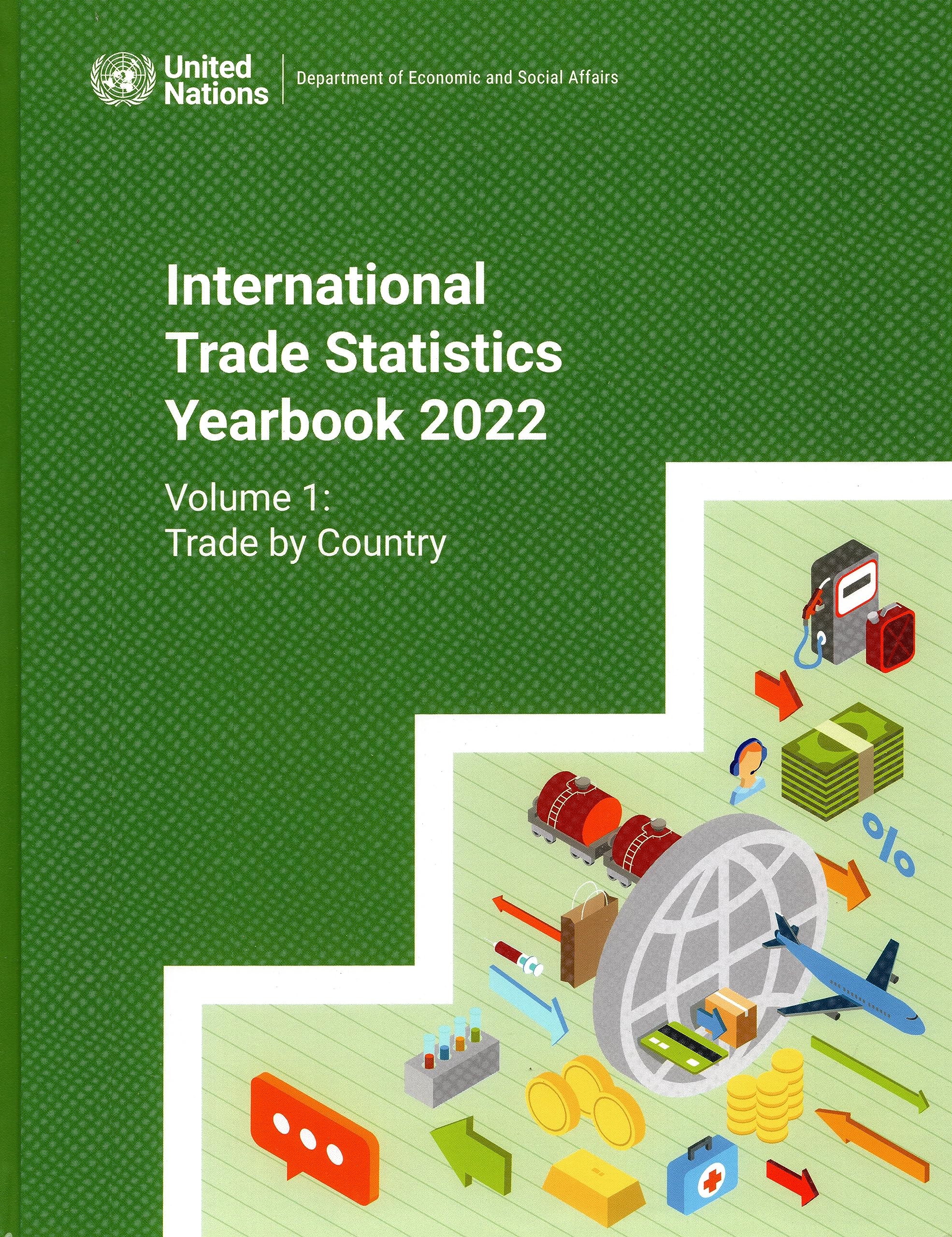 International Trade Statistics Yearbook 2022: Trade by Country (Volume 1)
