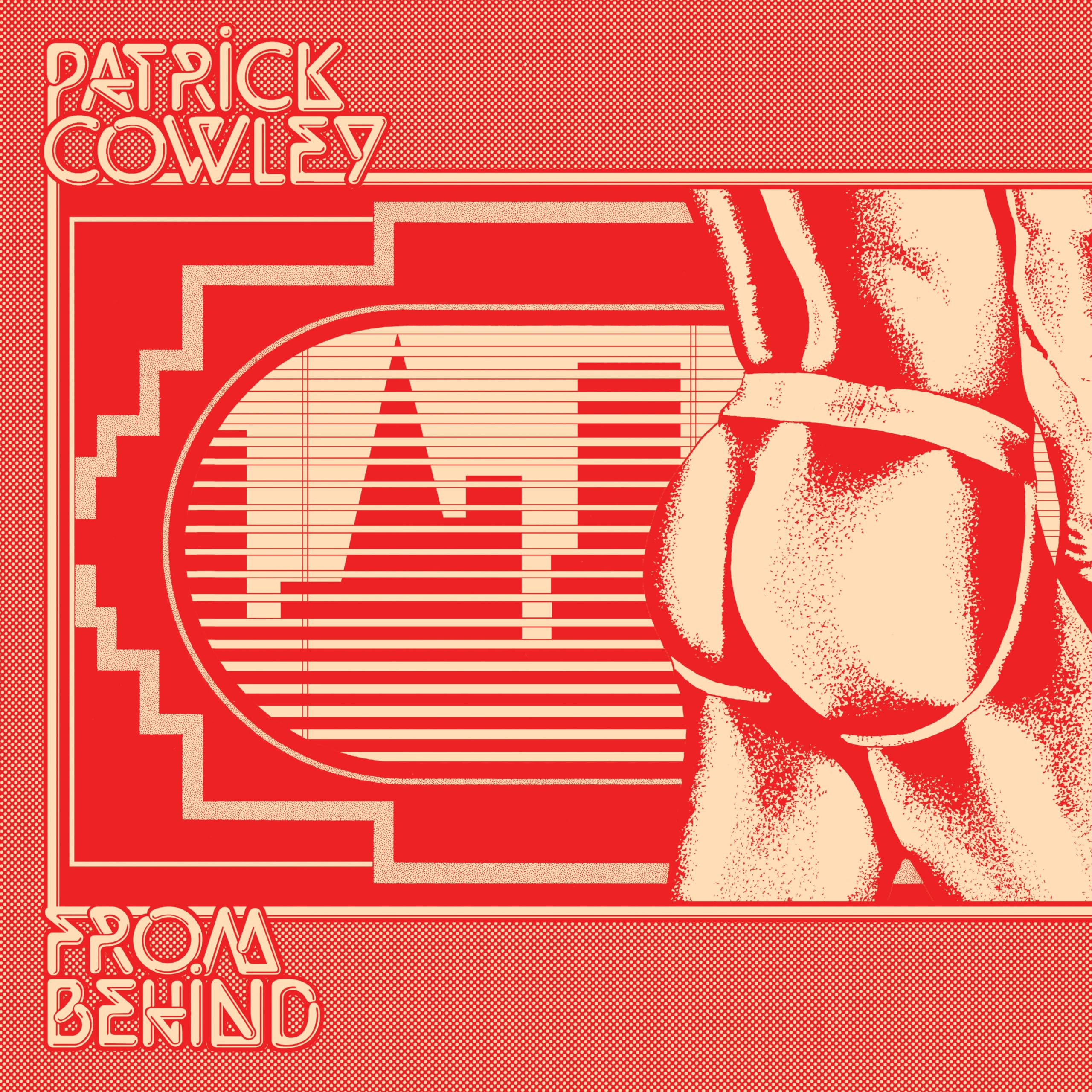 COWLEY, Patrick - From Behind - Vinyl (LP + insert)