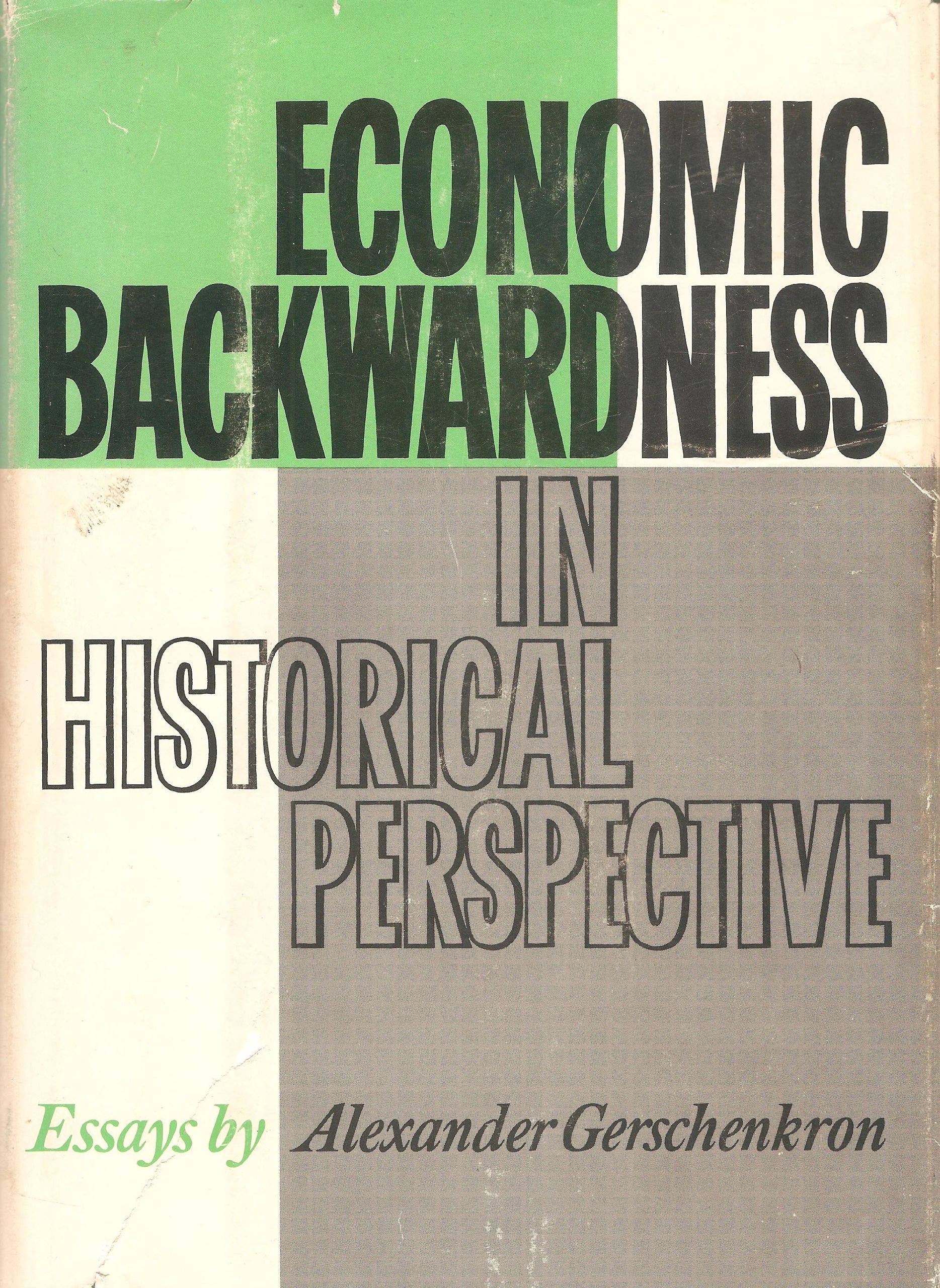 Economic Backwardness in Historical Perspective