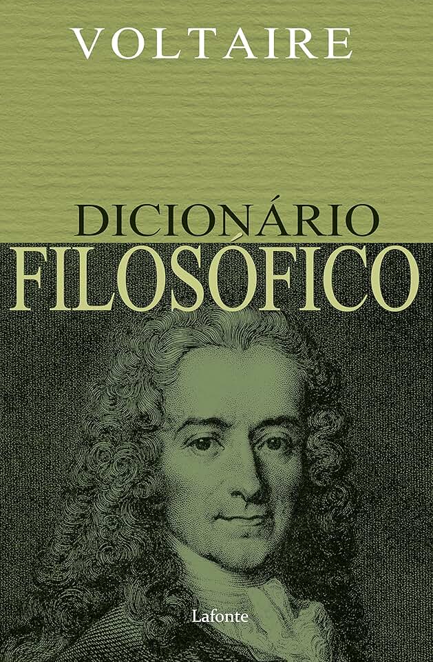 Dicionário Filosófico - Voltaire