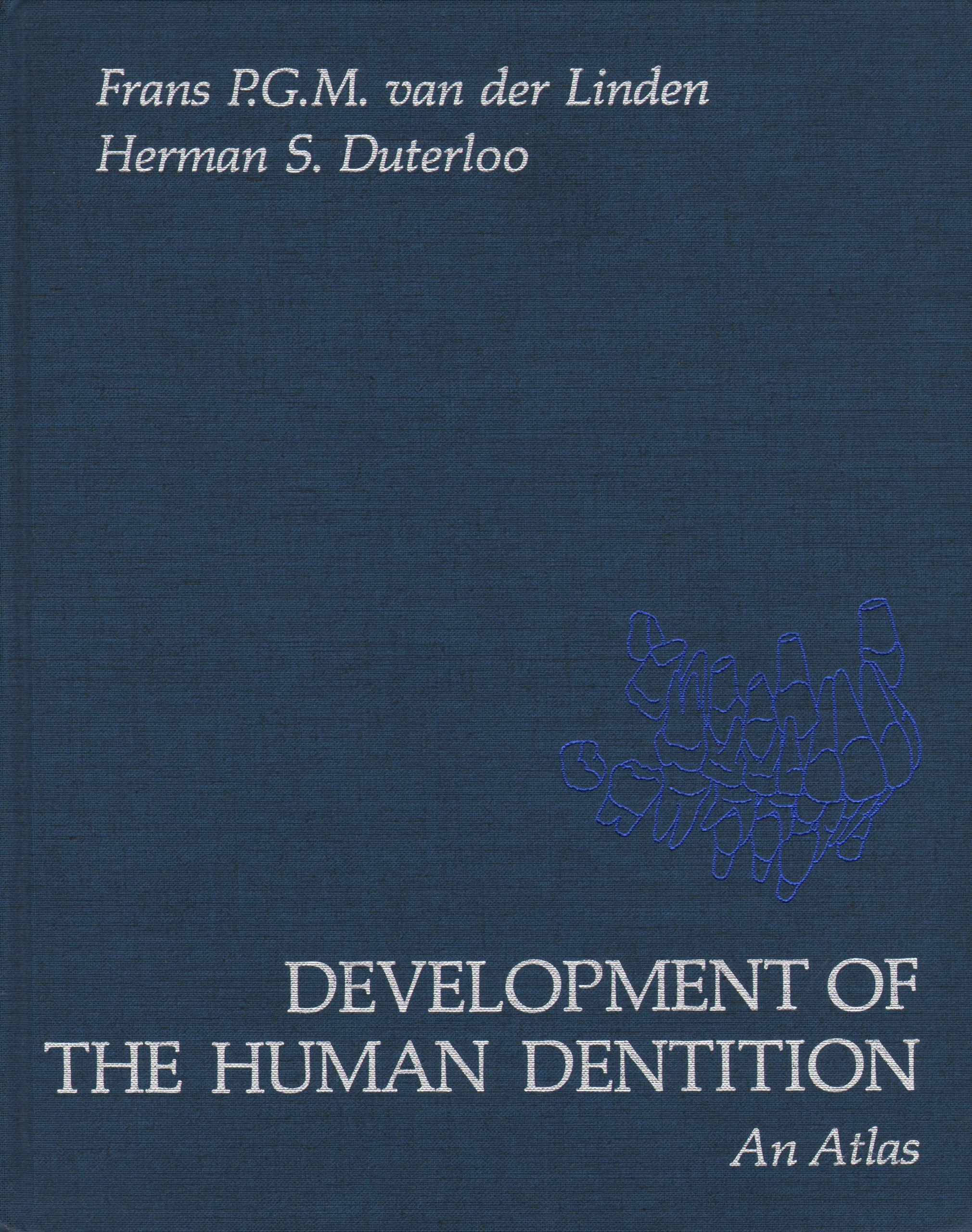 Buy Development of the Human Dentition: An Atlas โ BookShops.in
