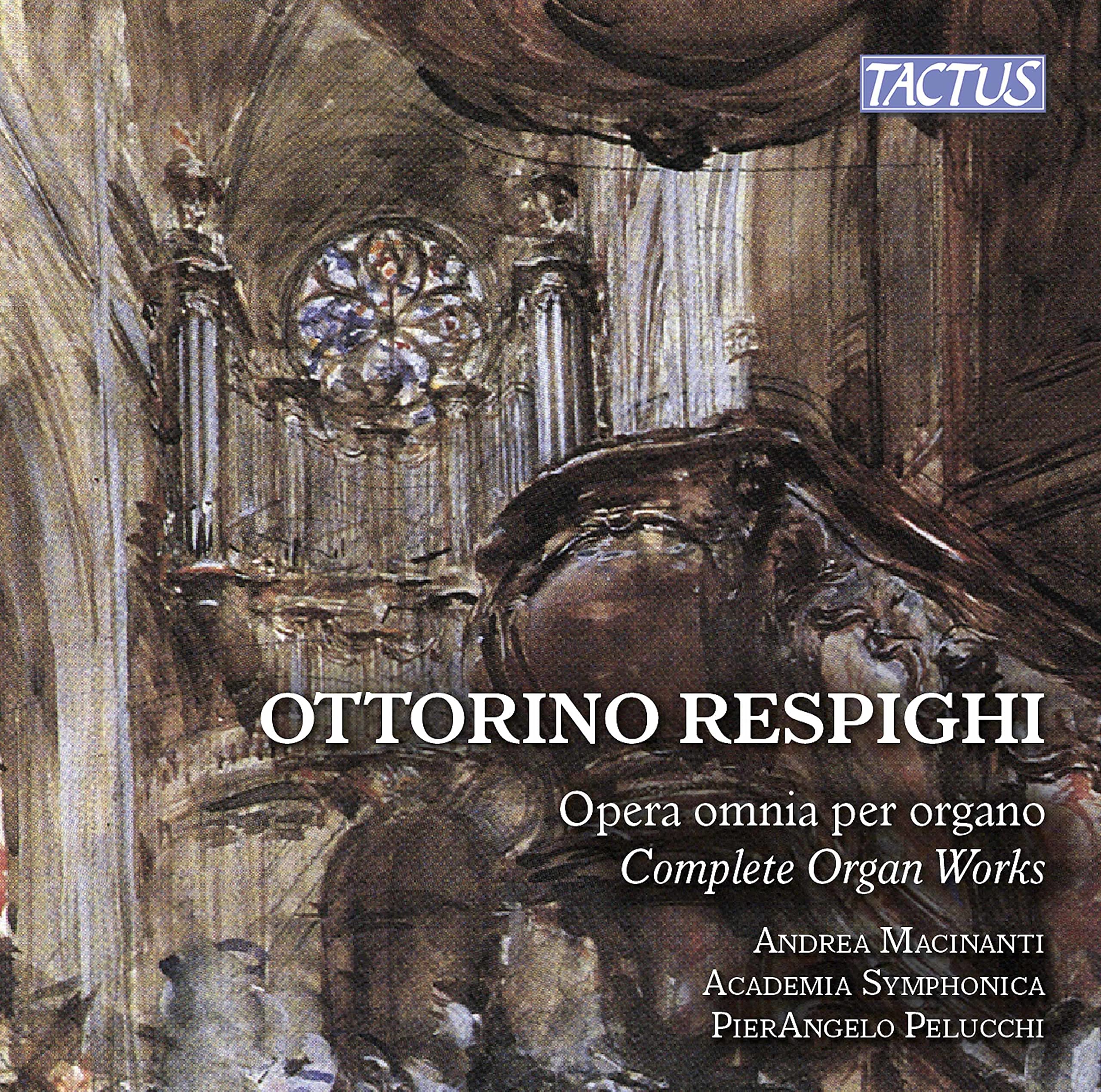 Respighi: Complete Organ Works