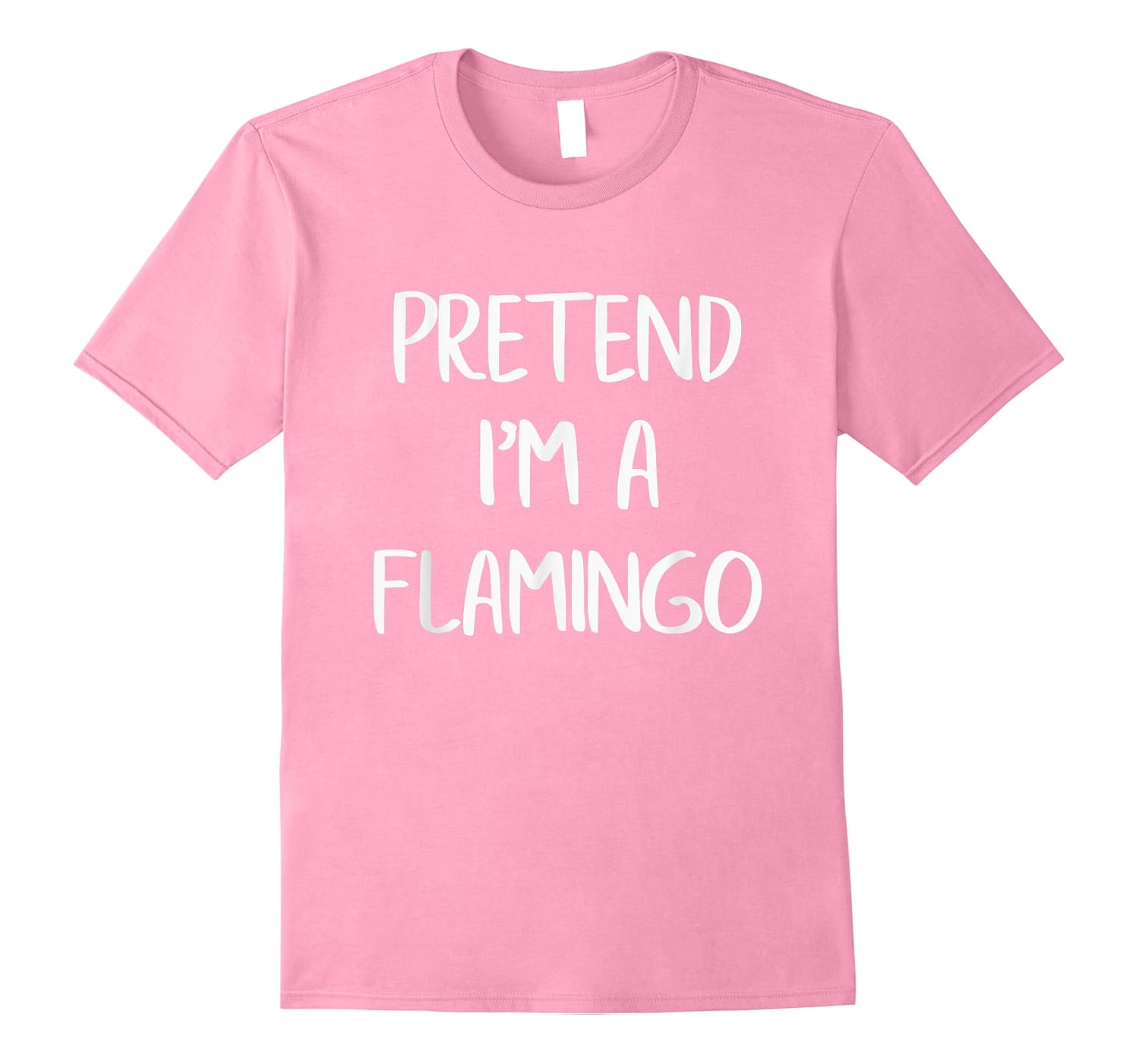 pretend i'm a flamingo funny lazy halloween costume party shirts