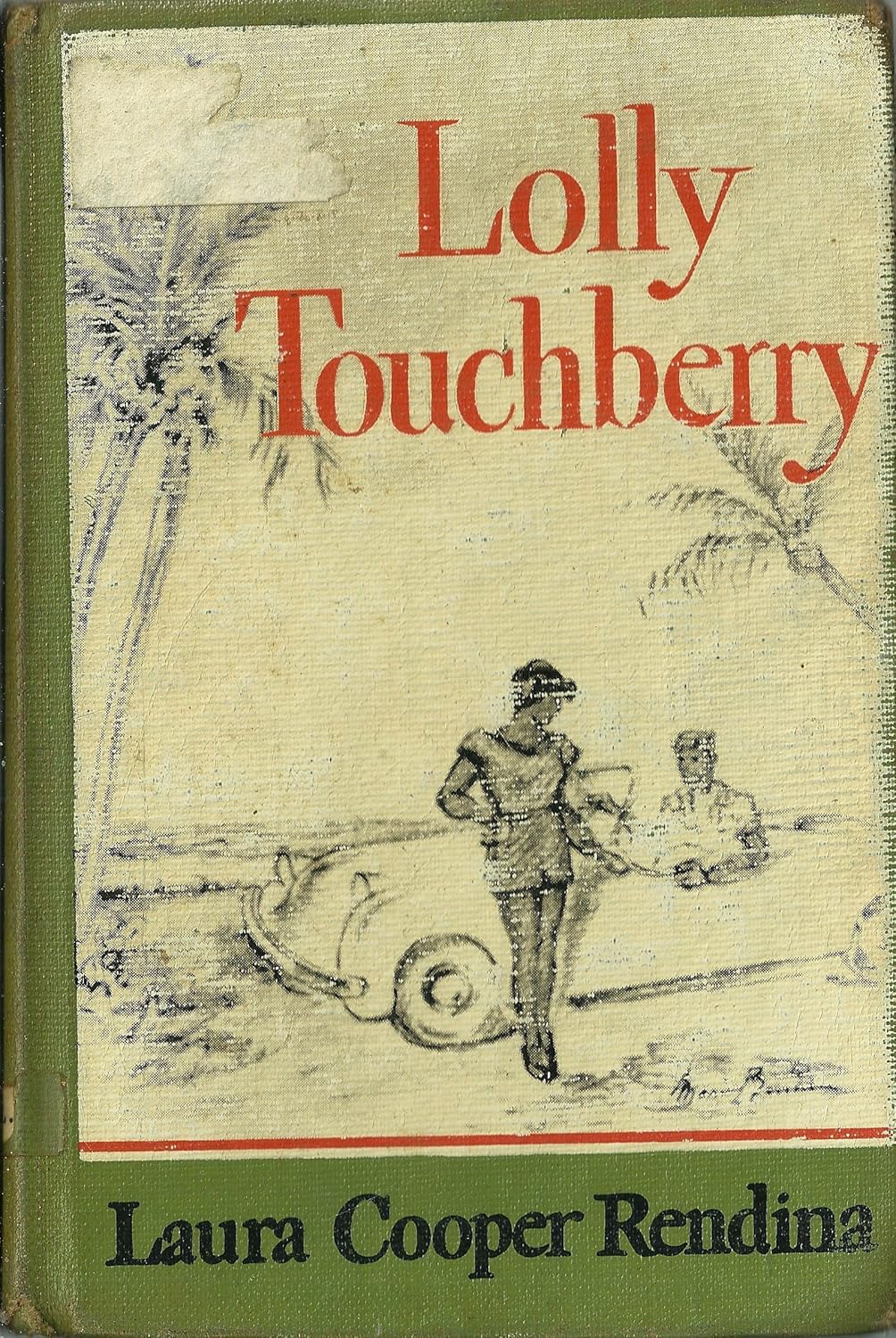 Lolly Touchberry: Rendina, Laura Cooper, Mario Rendina: Amazon.com: Books