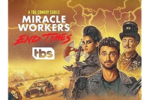 Miracle Workers: End Times - The Final Chapter
