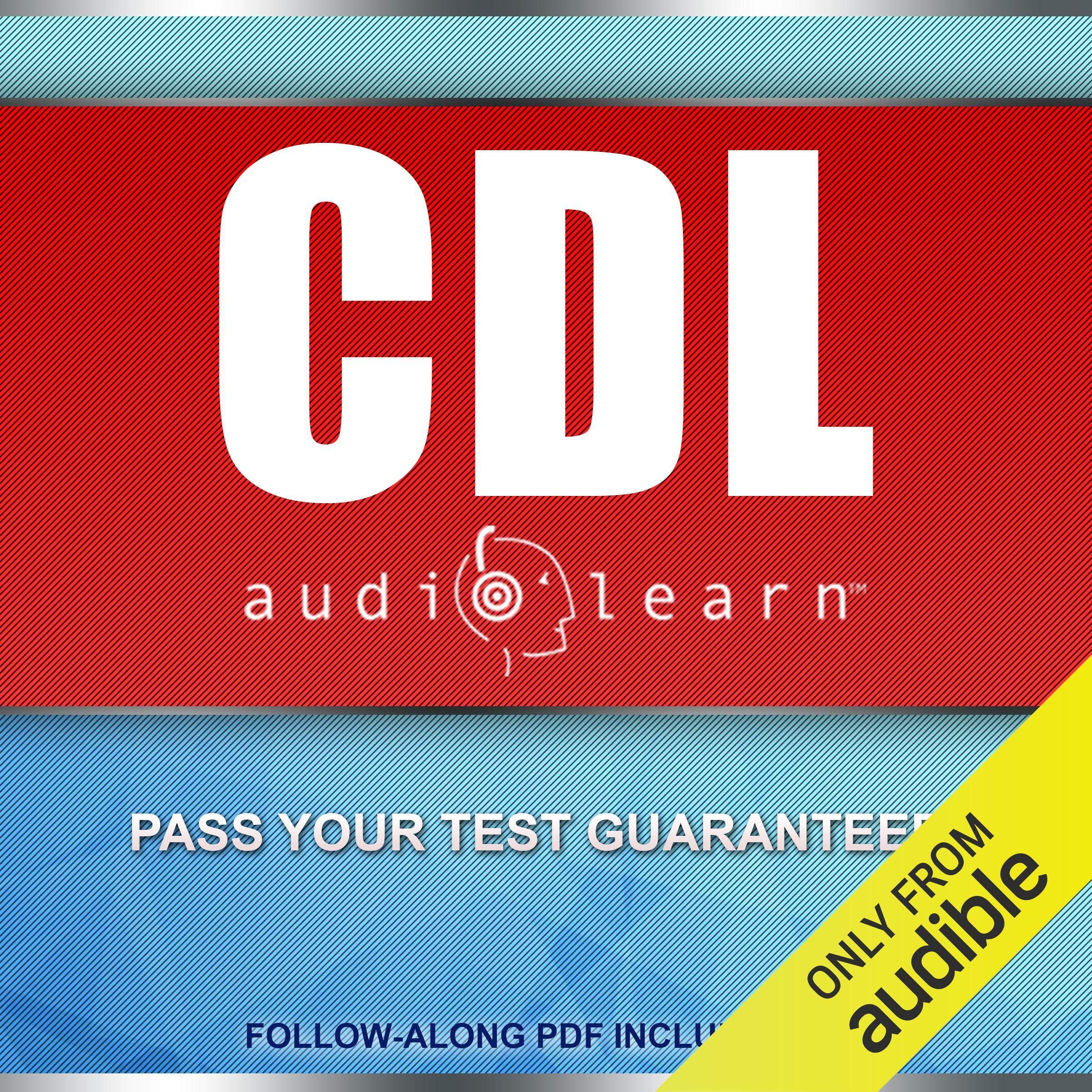 Cover art for CDL AudioLearn - Complete Audio Review For The CDL (Commercial Driver's License)
