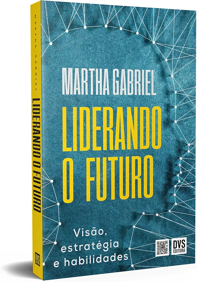 Liderando o Futuro: Visão, estratégia e habilidades