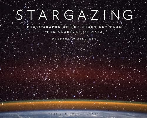 Stargazing: Photographs of the Night Sky from the Archives of NASA (Astronomy Photography Book, Astronomy Gift for Outer Space Lovers)