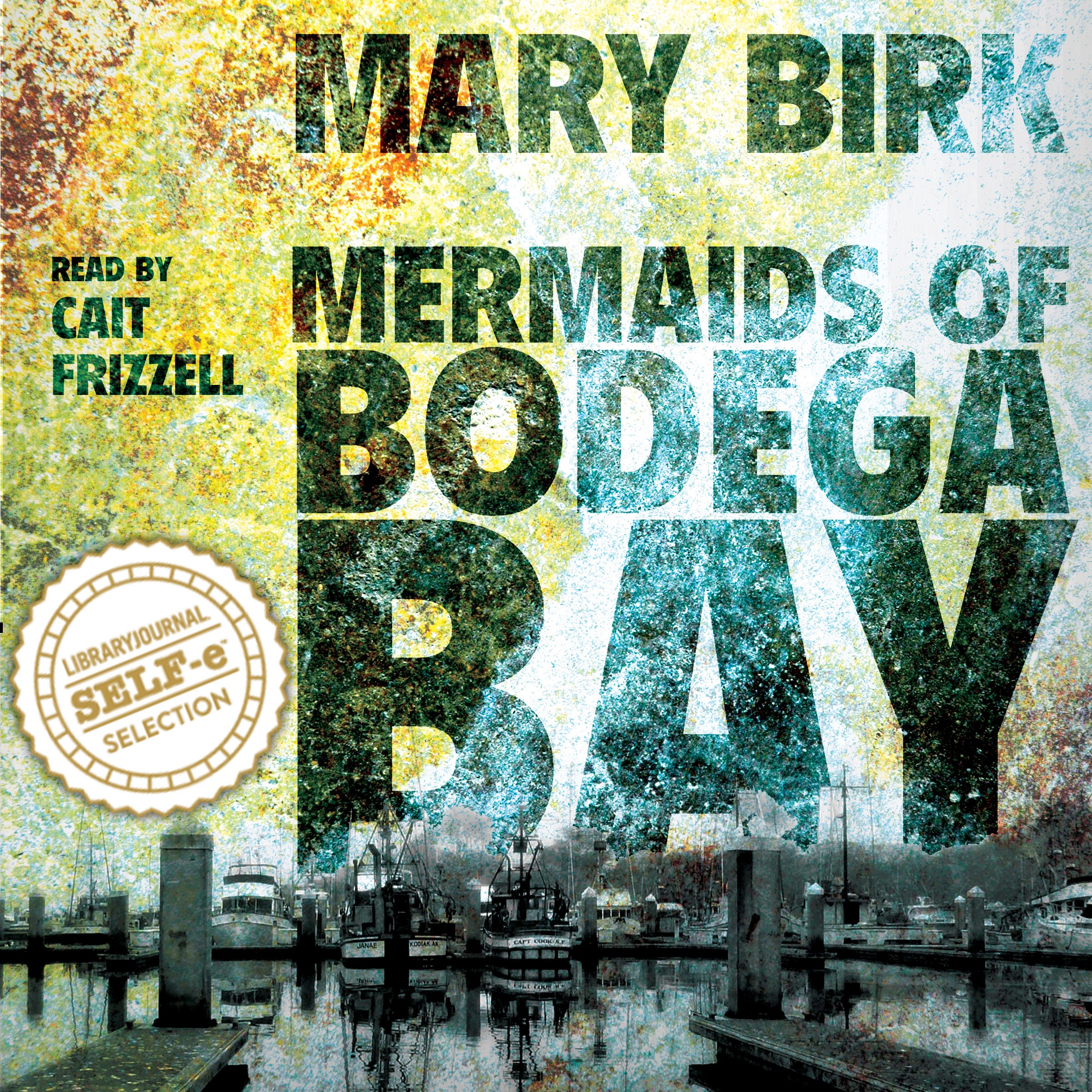 Mermaids of Bodega Bay: Terrence Reid Mystery Series, Book 1