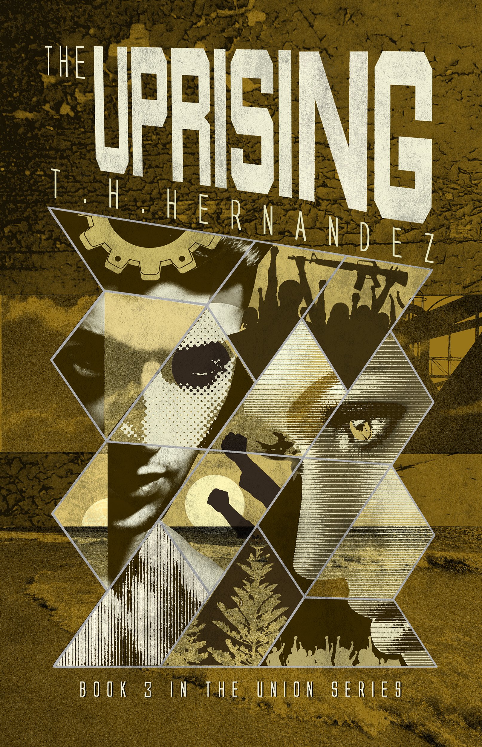 The Uprising - YA Dystopian Romance: The Union Series - Book 3