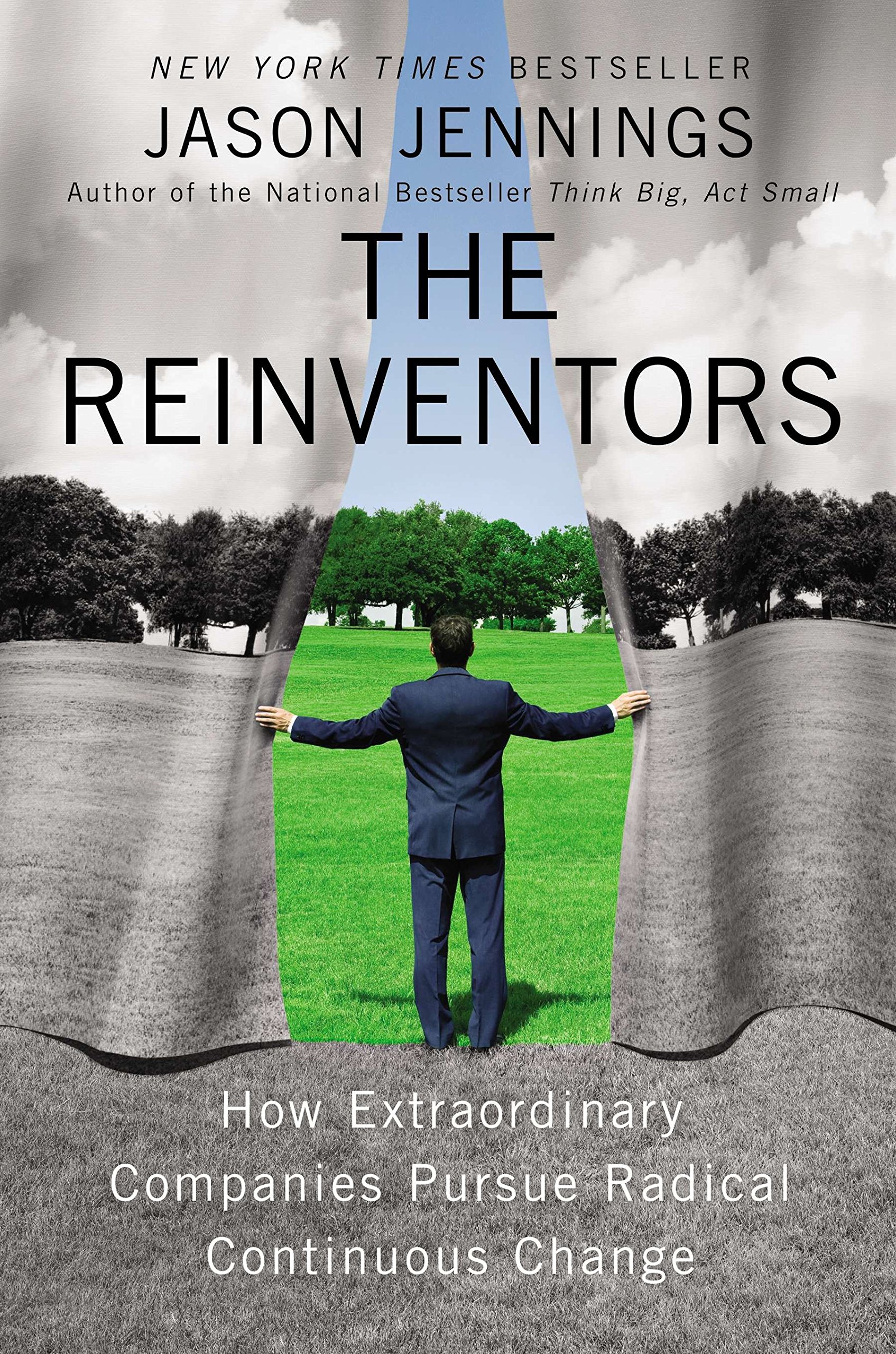 Reinventors: How Extraordinary Companies Pursue Radical Continuous Change