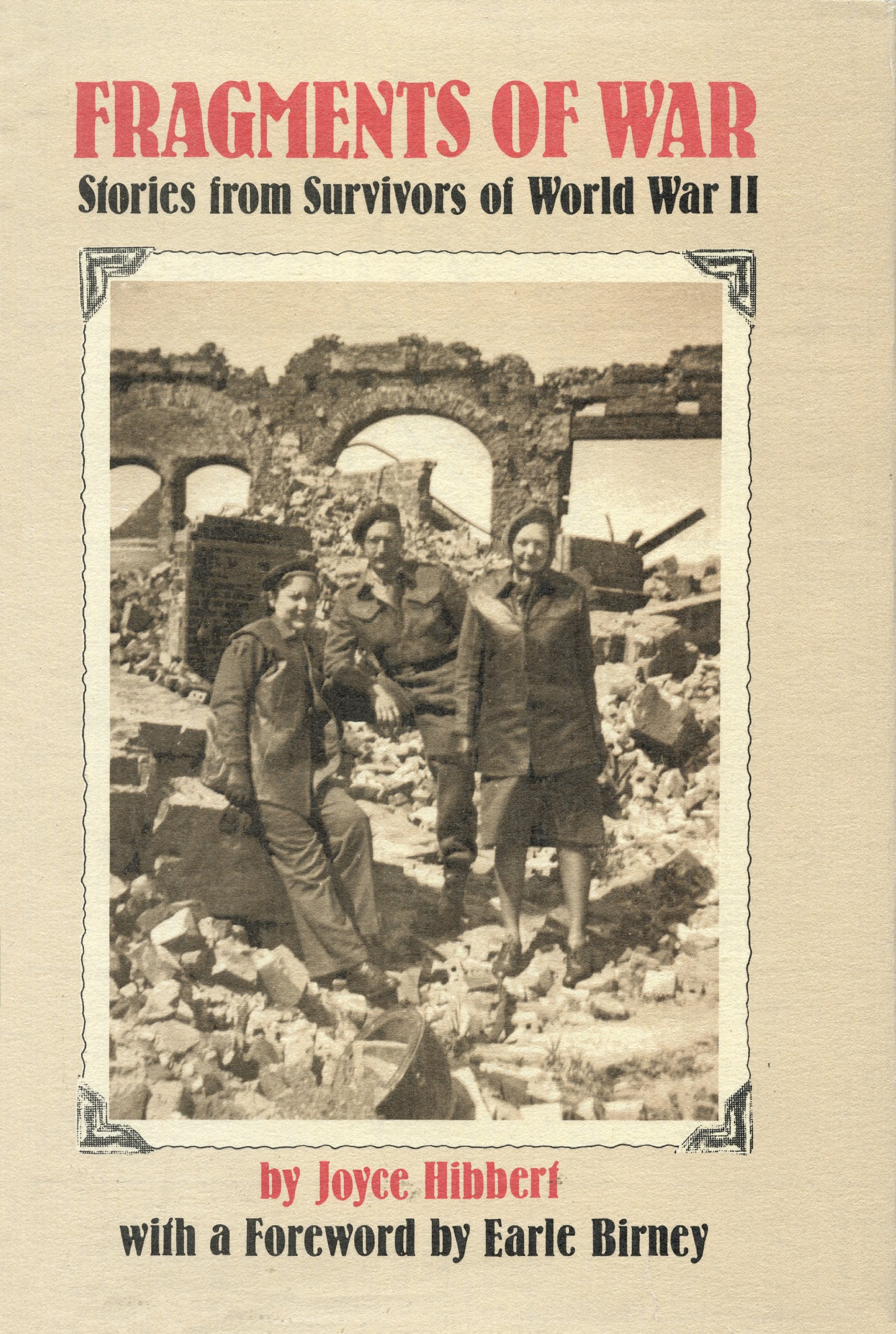 Buy Fragments of War: Stories from Survivors of World War II β BookShops.in