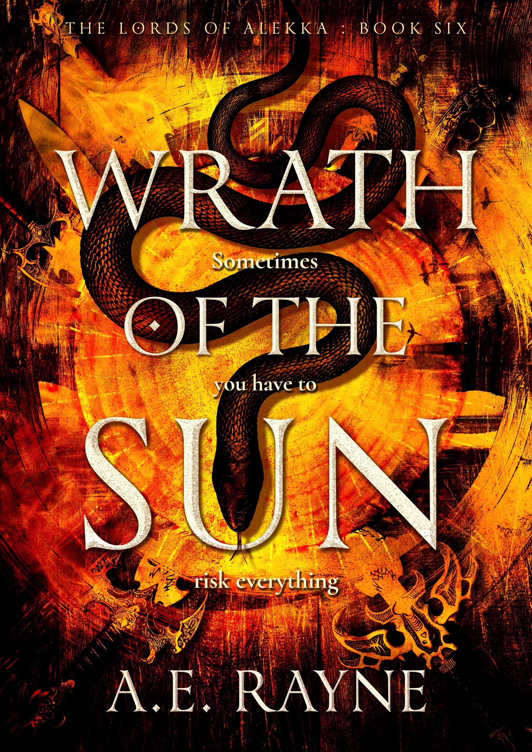 Wrath of the Sun: An Epic Fantasy Adventure (The Lords of Alekka Book 6)